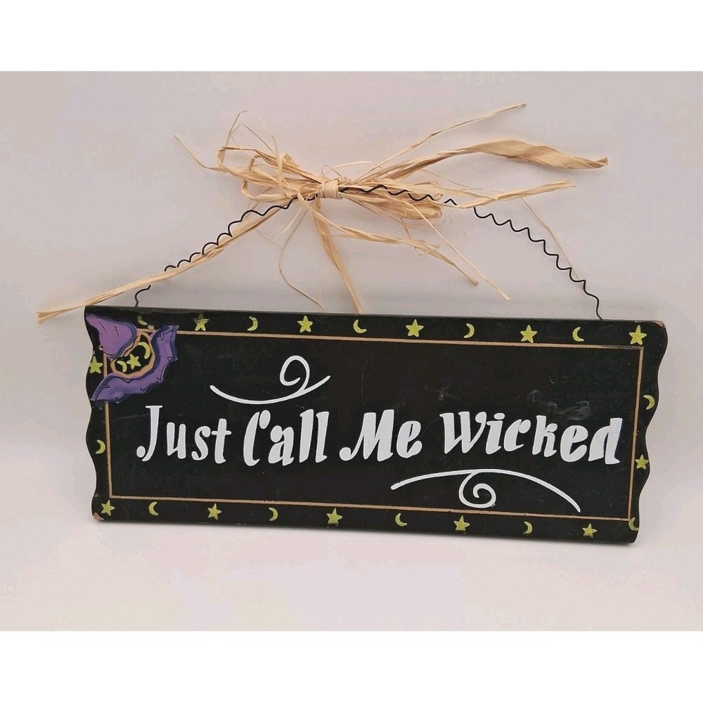 Vintage  "Just Call Me Wicked" Halloween Witch Wood Wall/Door Hanging Sign